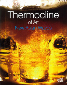 Participated in Thermocline of Art. Asian New Waves at ZKM | Museum of Contemporary Art, Karlsruhe, Germany.