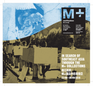 Participated in In Search of Southeast Asia through the M+ Collections at  M Pavilion, Hong Kong.