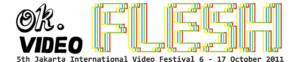 Participated in OK. Video FLESH, 5th Jakarta Video International Festival at National Gallery of Indonesia, Jakarta, Indonesia